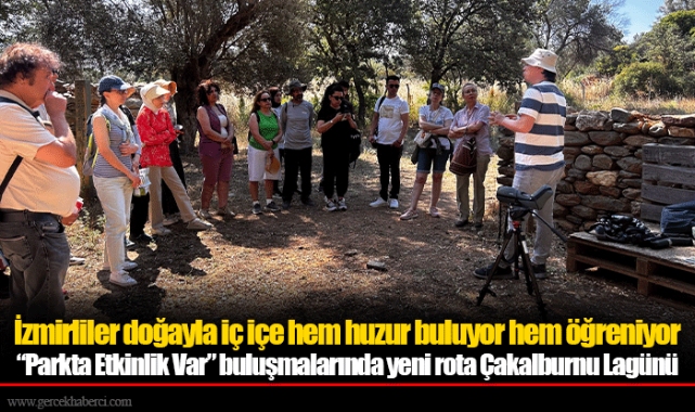 İzmirliler doğayla iç içe hem huzur buluyor hem öğreniyor