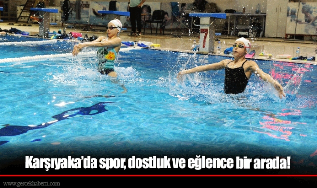 Karşıyaka’da spor, dostluk ve eğlence bir arada!