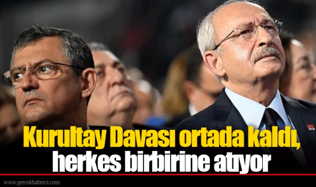 Kurultay Davası ortada kaldı, herkes birbirine atıyor