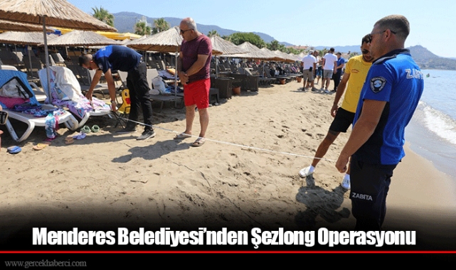 Menderes Belediyesi’nden Şezlong Operasyonu