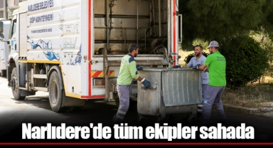 Narlıdere'de tüm ekipler sahada