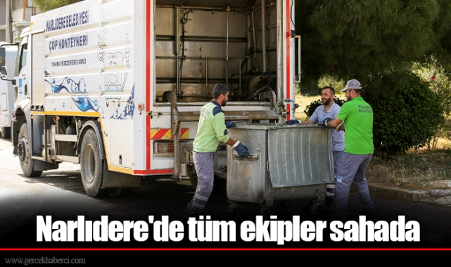 Narlıdere'de tüm ekipler sahada