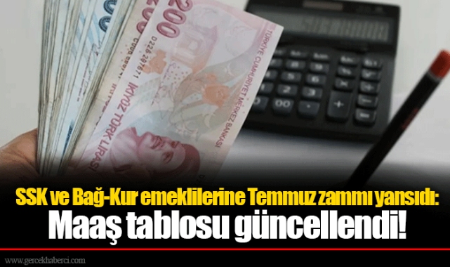 SSK ve Bağ-Kur emeklilerine Temmuz zammı yansıdı: Maaş tablosu güncellendi!