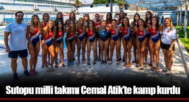 Sutopu milli takımı Cemal Atik’te kamp kurdu