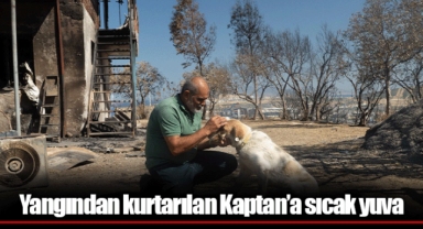 Yangından kurtarılan Kaptan’a sıcak yuva