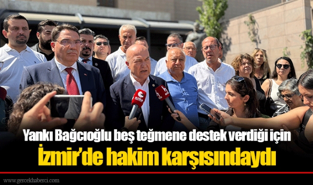 Yankı Bağcıoğlu beş teğmene destek verdiği için İzmir’de hakim karşısındaydı