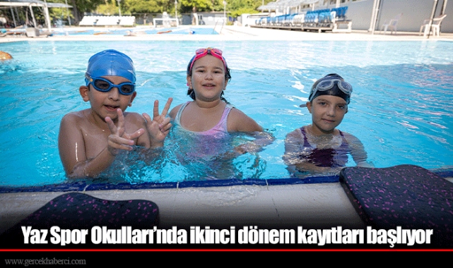 Yaz Spor Okulları’nda ikinci dönem kayıtları başlıyor