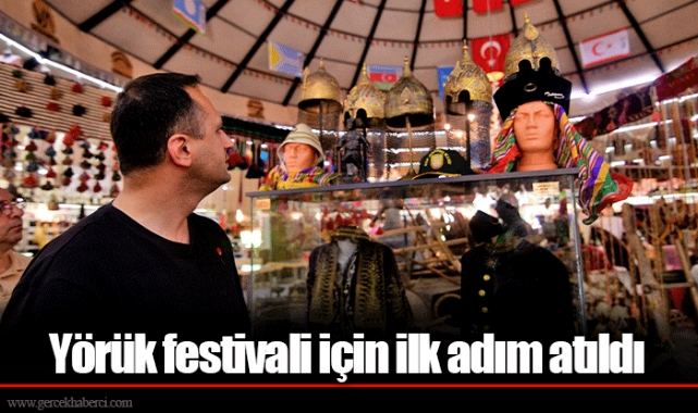 Yörük festivali için ilk adım atıldı