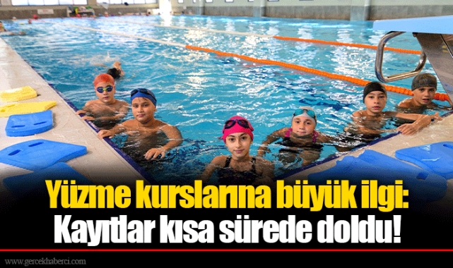 Yüzme kurslarına büyük ilgi: Kayıtlar kısa sürede doldu!