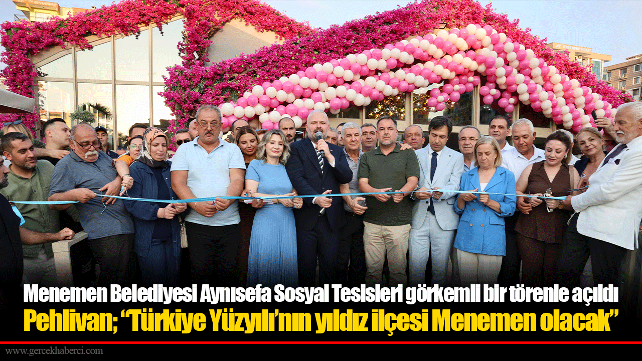 Menemen Belediyesi Aynısefa Sosyal Tesisleri görkemli bir törenle açıldı