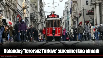 Vatandaş 'Terörsüz Türkiye' sürecine ikna olmadı
