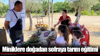 Miniklere doğadan sofraya tarım eğitimi