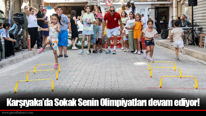 Karşıyaka’da Sokak Senin Olimpiyatları devam ediyor!