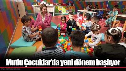 Mutlu Çocuklar’da yeni dönem başlıyor