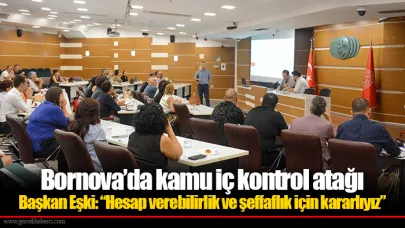 Başkan Eşki: “Hesap verebilirlik ve şeffaflık için kararlıyız”