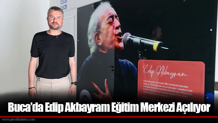 Buca’da Edip Akbayram Eğitim Merkezi Açılıyor