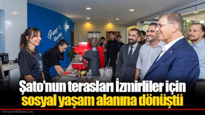 Şato’nun terasları İzmirliler için sosyal yaşam alanına dönüştü