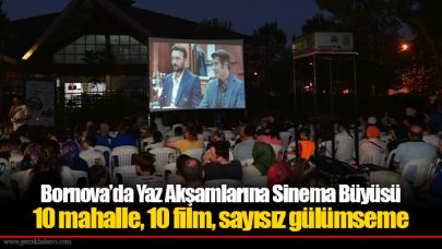 Bornova’da Yaz Akşamlarına Sinema Büyüsü