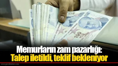 Memurların zam pazarlığı: Talep iletildi, teklif bekleniyor