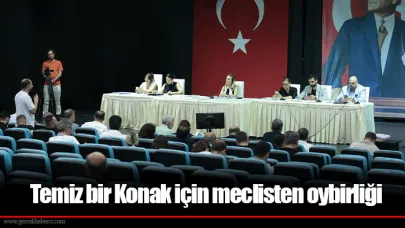 Temiz bir Konak için meclisten oybirliği