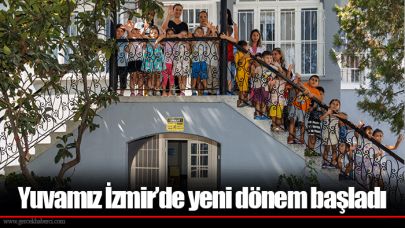 Yuvamız İzmir’de yeni dönem başladı