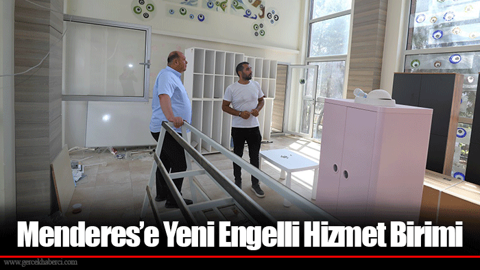 Menderes’e Yeni Engelli Hizmet Birimi