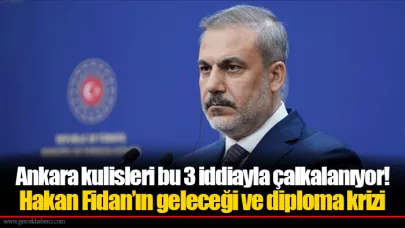 Hakan Fidan’ın geleceği ve diploma krizi: Ankara kulisleri bu 3 iddiayla çalkalanıyor!