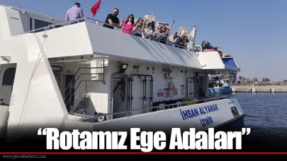 “Rotamız Ege Adaları”