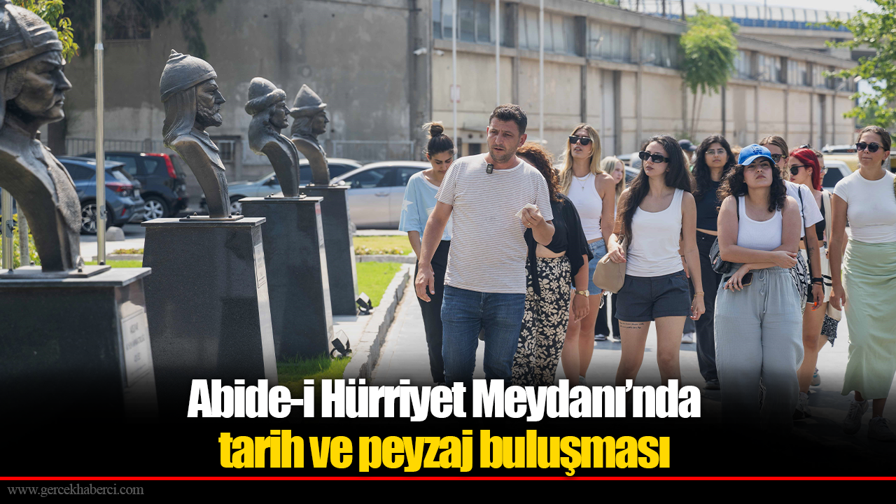Abide-i Hürriyet Meydanı’nda tarih ve peyzaj buluşması