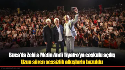 Buca'da Zeki & Metin Amfi Tiyatro'ya coşkulu açılış