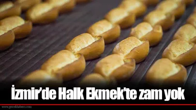 İzmir’de Halk Ekmek’te zam yok