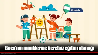 Buca’nın miniklerine ücretsiz eğitim olanağı
