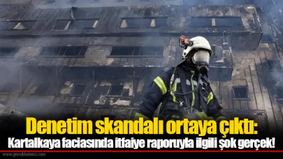 Denetim skandalı ortaya çıktı: Kartalkaya faciasında itfaiye raporuyla ilgili şok gerçek!