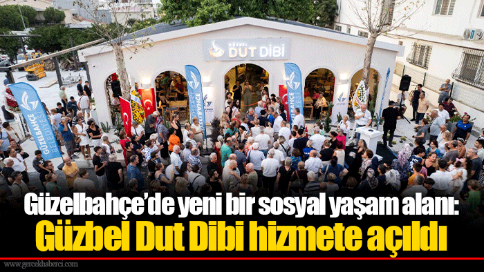 Güzelbahçe’de yeni bir sosyal yaşam alanı: Güzbel Dut Dibi hizmete açıldı