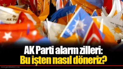 AK Parti alarm zilleri: Bu işten nasıl döneriz?