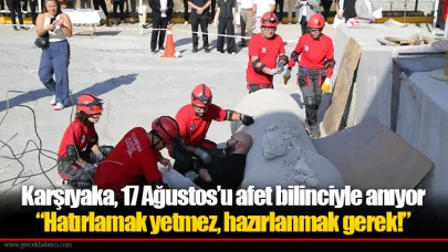 Karşıyaka, 17 Ağustos’u afet bilinciyle anıyor