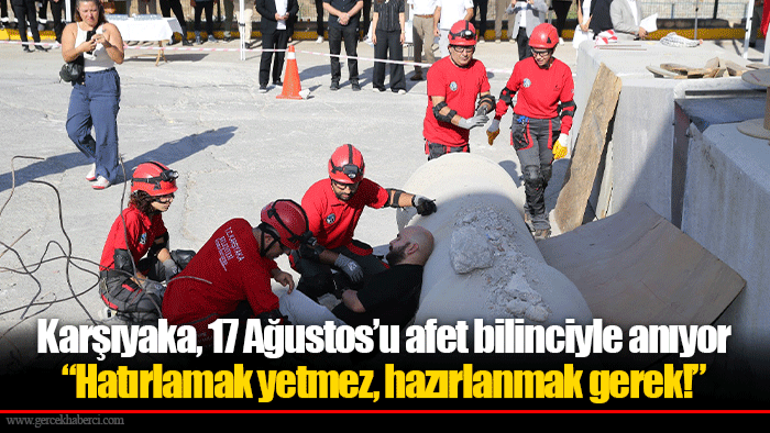 Karşıyaka, 17 Ağustos’u afet bilinciyle anıyor