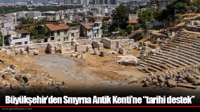 Büyükşehir’den Smyrna Antik Kenti’ne “tarihi destek”