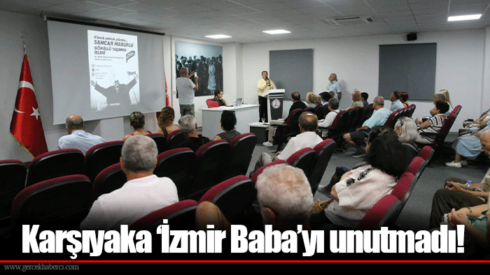 Karşıyaka ‘İzmir Baba’yı unutmadı!