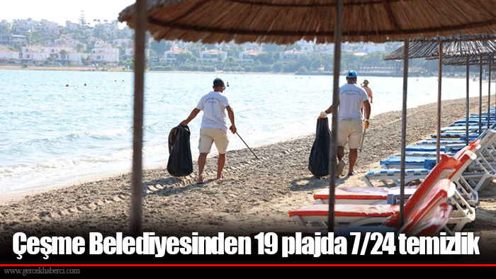Çeşme Belediyesinden 19 plajda 7/24 temizlik
