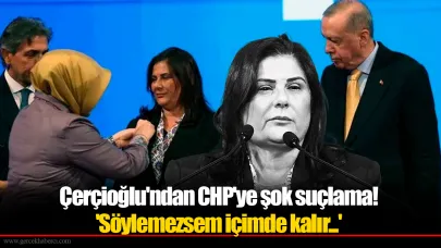 Çerçioğlu'ndan CHP'ye şok suçlama! 'Söylemezsem içimde kalır...'