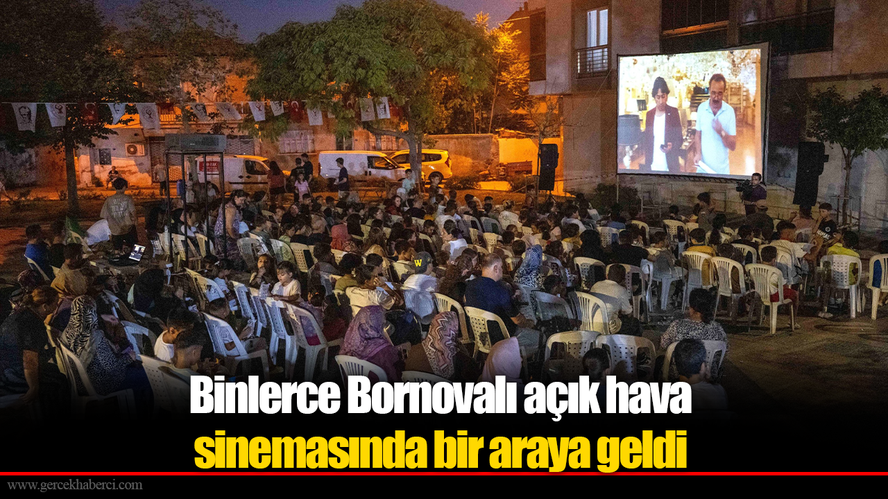 Binlerce Bornovalı açık hava sinemasında bir araya geldi