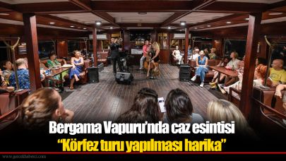 Bergama Vapuru’nda caz esintisi