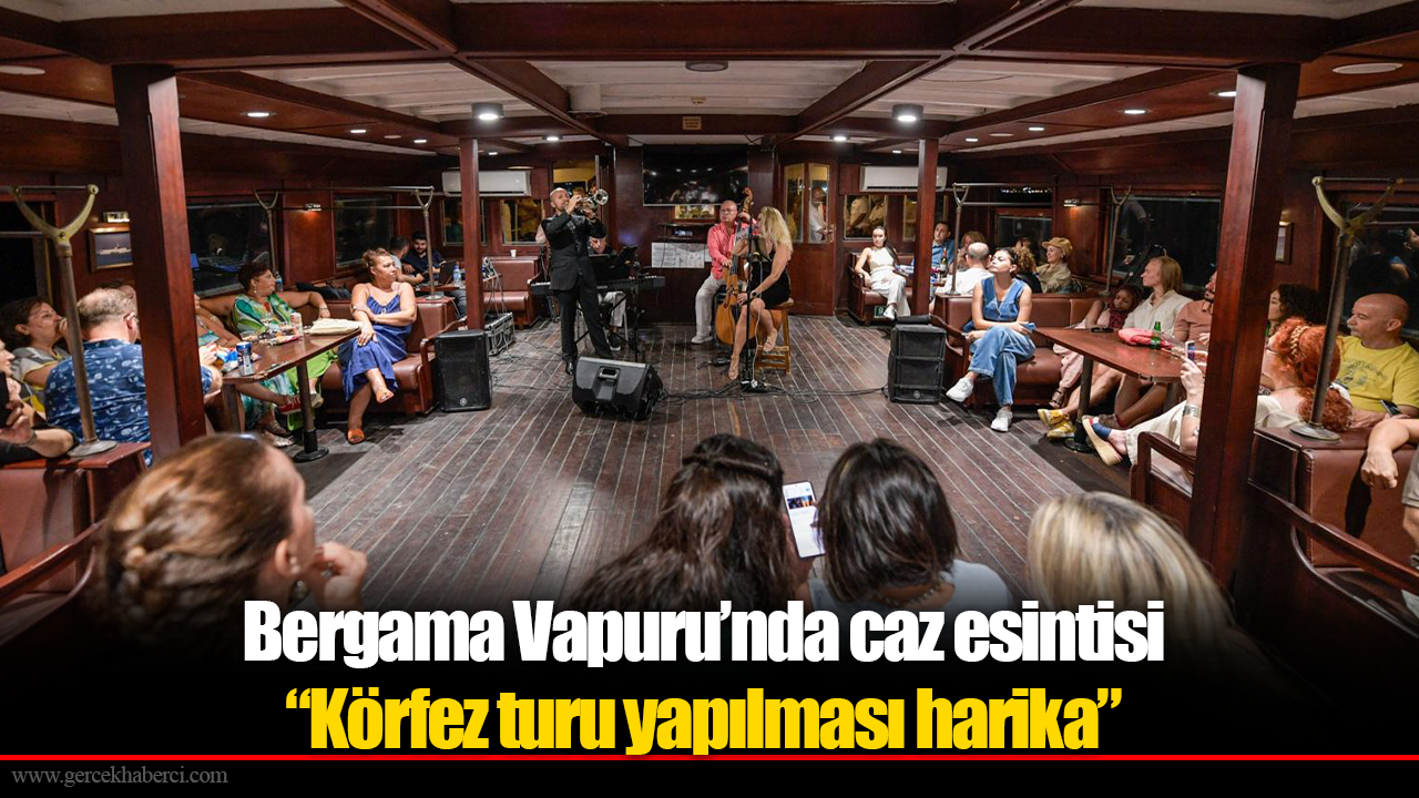 Bergama Vapuru’nda caz esintisi
