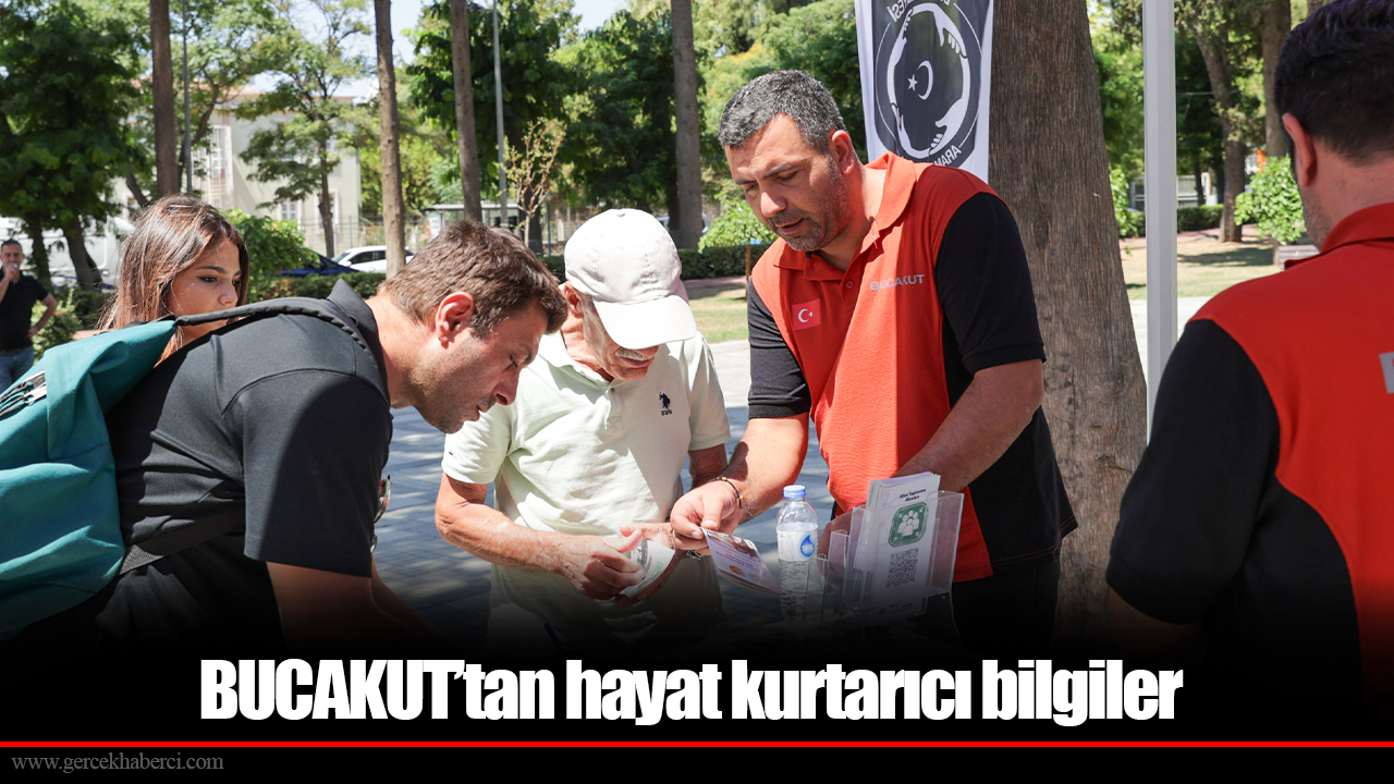 BUCAKUT’tan hayat kurtarıcı bilgiler