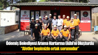 Ödemiş Belediyesi Arama Kurtarma Ekibi’ni Oluşturdu