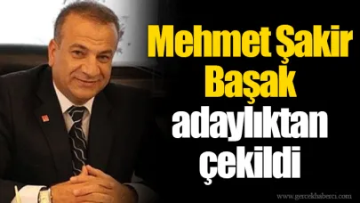Mehmet Şakir Başak adaylıktan çekildi