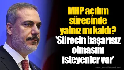 MHP açılım sürecinde yalnız mı kaldı? 'Sürecin başarısız olmasını isteyenler var'