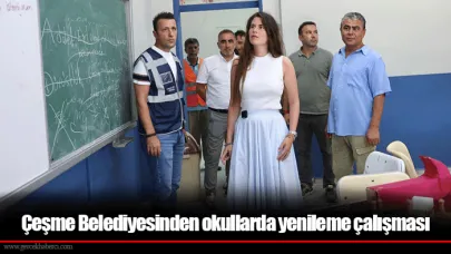 Çeşme Belediyesinden okullarda yenileme çalışması