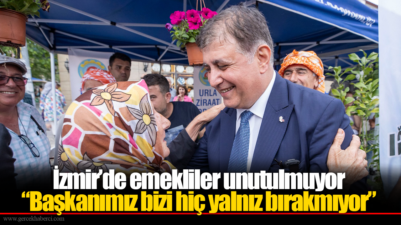 İzmir’de emekliler unutulmuyor “Başkanımız bizi hiç yalnız bırakmıyor”